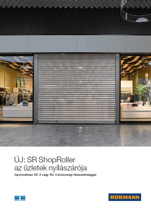 SR ShopRoller  az üzletek nyílászárója 